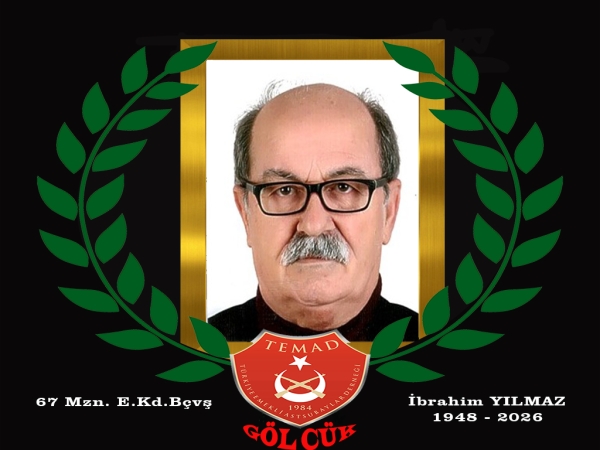 1967 mezunu E. Kd. Bçvş. İbrahim YILMAZ Hakkın rahmetine kavuşmuştur.