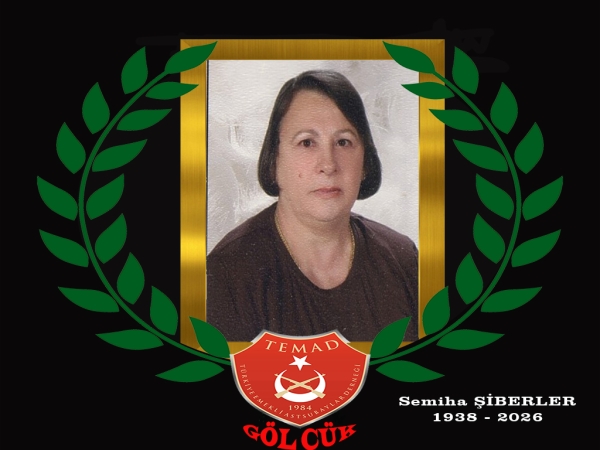 E.Kd.Bçvş. Recep ŞİBERLER' in eşi üyemiz Semiha ŞİBERLER hakkın rahmetine kavuşmuştur.