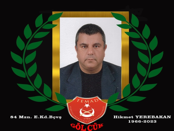 1984 mezunu E.Kd.B&ccedil;vş. Hikmet YEREBAKAN hakkın rahmetine kavuşmuştur.
