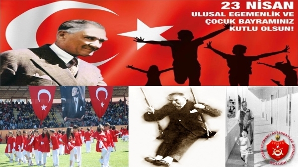 23 Nisan Ulusal Egemenlik ve Çocuk Bayramı Kutlu Olsun.
